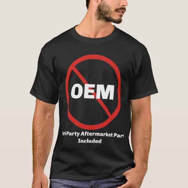 Not OEM T-Shirt (Front)