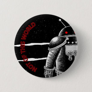 Not of this World 6 Cm Round Badge