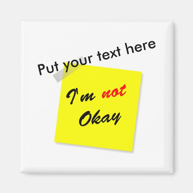 Not Okay Magnet (Front)