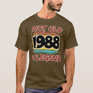 Not Old but Legend 1988 T-Shirt
