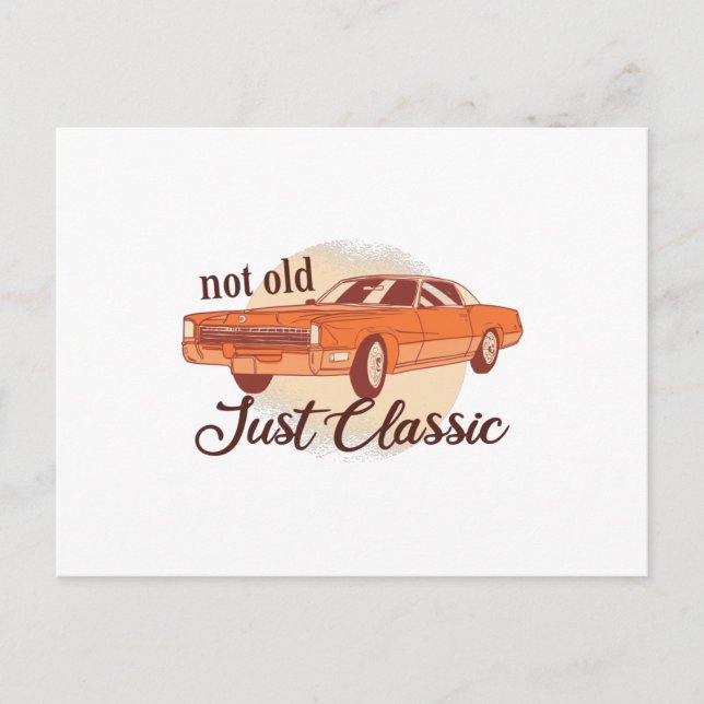 Not Old Just Classic Postcard (Front)