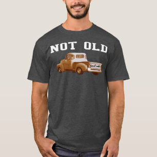 Not Old Just Retro Vintage Old Pickup Square Truck T-Shirt