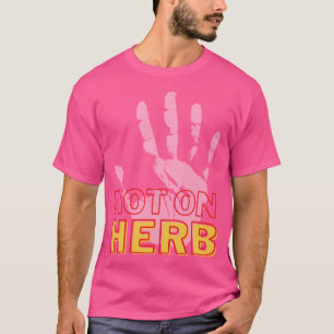 Not On Herb T-Shirt