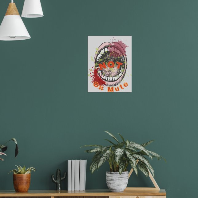 'Not On Mute' Poster (Living Room 1)