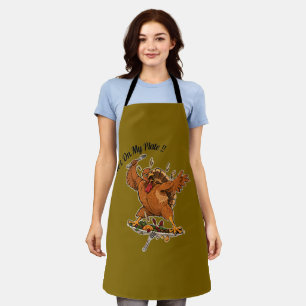 Not On My Plate! Thanksgiving Turkey Apron