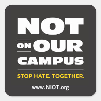 Not On Our Campus Sticker