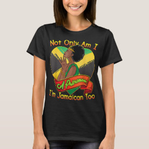Not Only Am I A Princess Too Afro Girl Jamaica T-Shirt