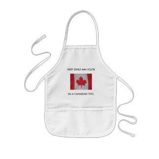 NOT ONLY AM I CUTE, I'M A CANADIAN TOO. baby bib Kids Apron