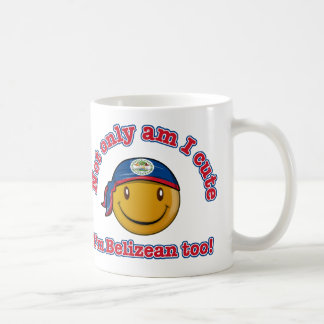 Not only am I cute I'm Belizean too! Coffee Mug