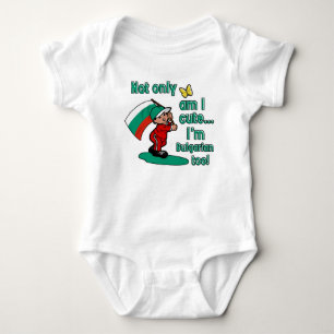 Not only am I cute I'm Bulgarian too! Baby Bodysuit