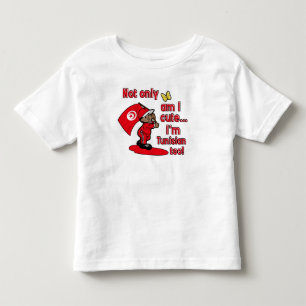 Not only am I cute I'm Tunisian too! Toddler T-Shirt