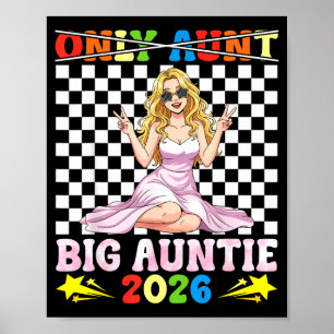 Not Only Aunt I Am Big Auntie In 2026 Cute Girl Fa Poster
