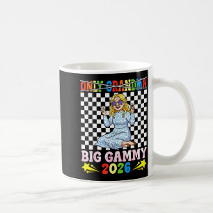 Not Only Grandma I Am Big Gammy Est 2026 Happy Gra Coffee Mug