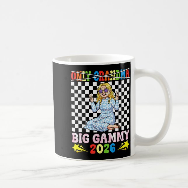 Not Only Grandma I Am Big Gammy Est 2026 Happy Gra Coffee Mug (Right)