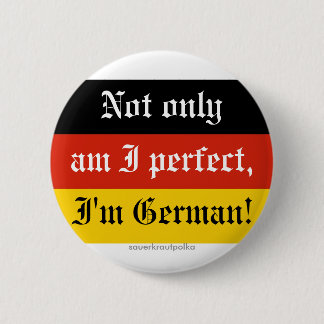 Not only, I perfect... 6 Cm Round Badge