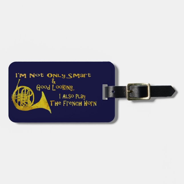 Not Only Smart French Horn Luggage Tag (Front Horizontal)