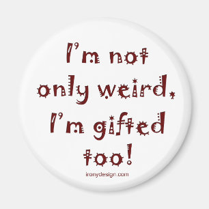 Not Only Weird Magnet