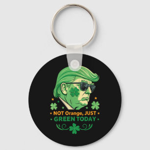 Not Orange, Just Green Today – Funny Trump St. Key Ring