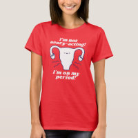 Not Ovary-Acting Red White Funny Period Slogan