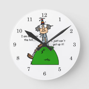 Not Over the Hill Humour Round Clock