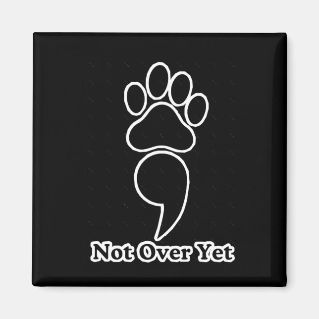 Not Over Yet Paw Print Sticker  Magnet (Front)