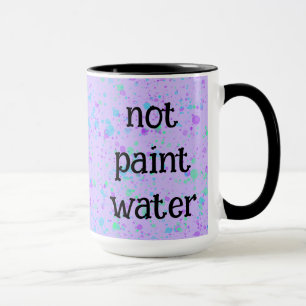 Not Paint Water Funny Purple Splatter Coffee Mug