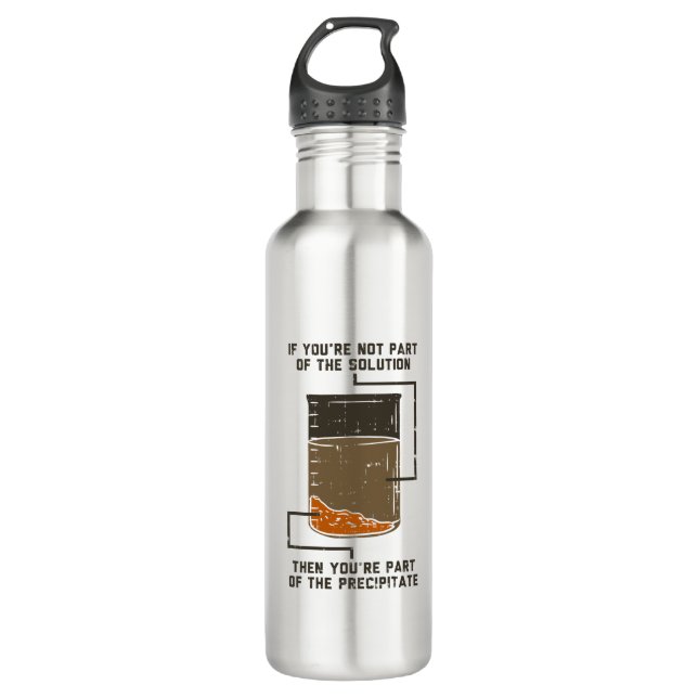  Not Part of the Solution Chemistry Teacher Gag 710 Ml Water Bottle (Front)