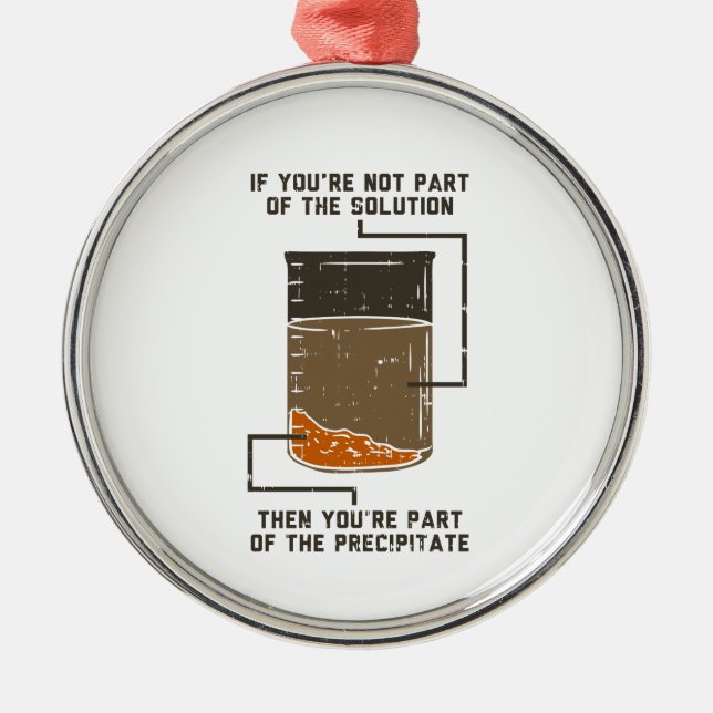  Not Part of the Solution Funny Chemistry Gag  Metal Tree Decoration (Front)