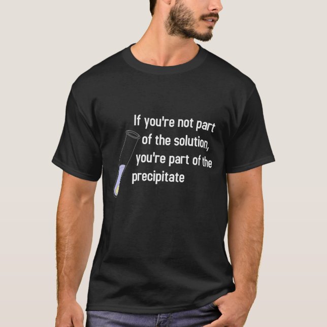 Not part of the solution T-Shirt (Front)