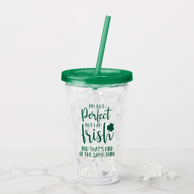 Not Perfect But I Am Irish | St Patricks Day Quote Acrylic Tumbler (Back Ice)