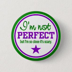 NOT PERFECT button - green / purple