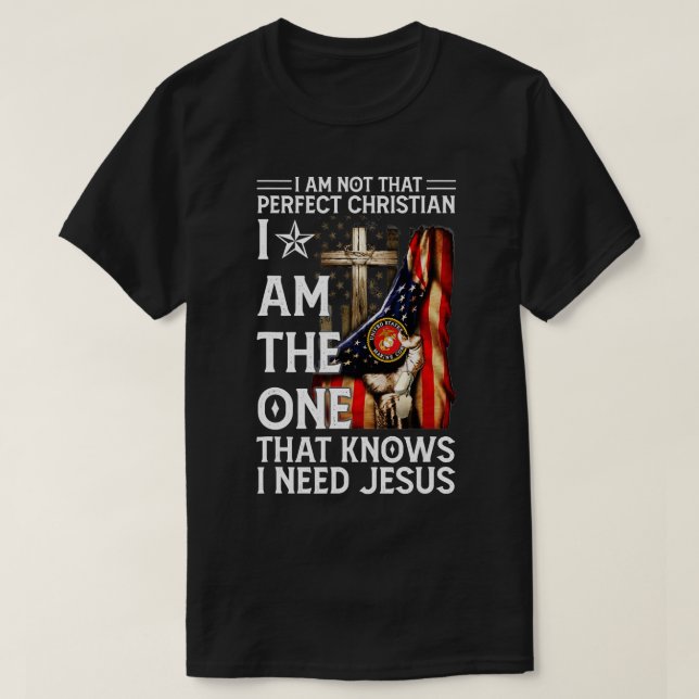 Not Perfect Christian But Knows I Need Jesus Ameri T-Shirt (Design Front)