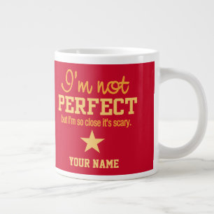 Not Perfect custom mugs