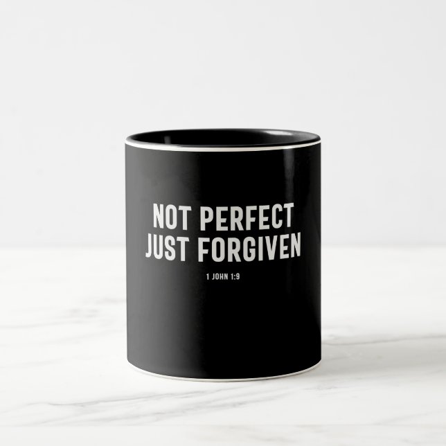 Not Perfect, Just Forgiven 1 John 1:9 Christian  Two-Tone Coffee Mug (Center)