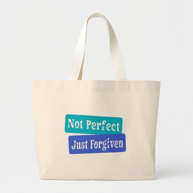 Not Perfect Just Forgiven Christian Large Tote Bag (Front)