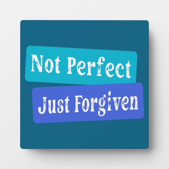 Not Perfect Just Forgiven Christian Plaque (Front)