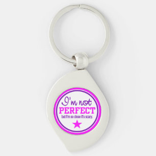 Not Perfect key chain