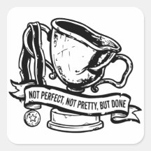 Not Perfect, Not Pretty, But Done