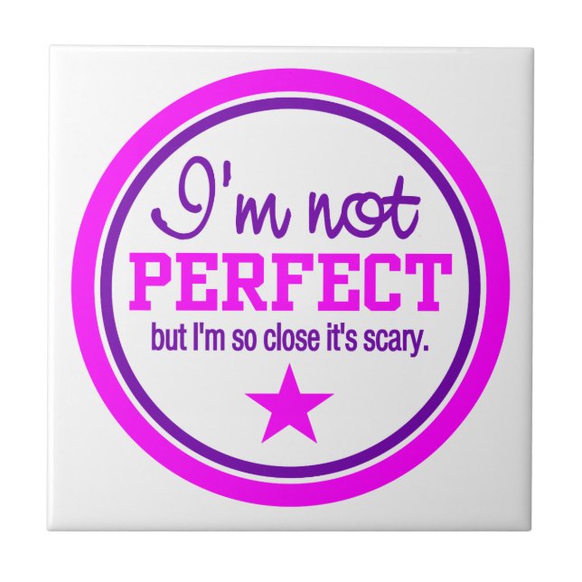 Not Perfect tile (Front)