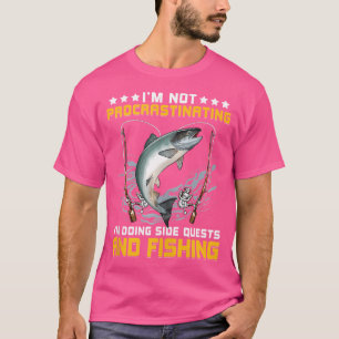 Not Procrastinating Doing Side Quests Funny Coho S T-Shirt