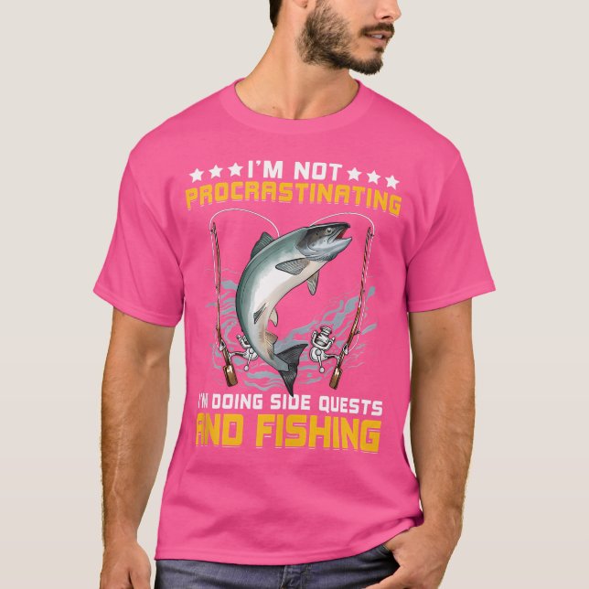 Not Procrastinating Doing Side Quests Funny Coho S T-Shirt (Front)