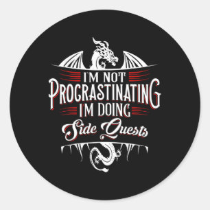 Not Procrastinating Side Quests Funny Rpg Gamer Dr Classic Round Sticker