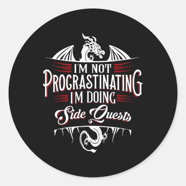 Not Procrastinating Side Quests Funny Rpg Gamer Dr Classic Round Sticker (Front)