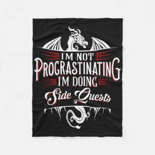 Not Procrastinating Side Quests Funny Rpg Gamer Dr Fleece Blanket