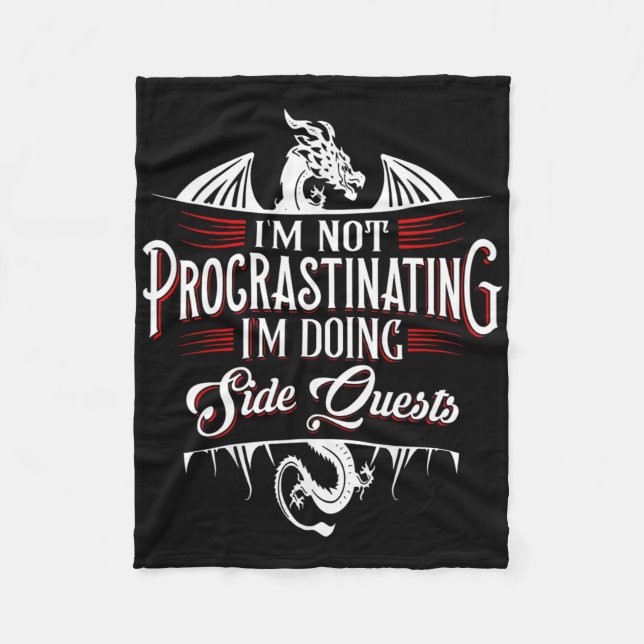 Not Procrastinating Side Quests Funny Rpg Gamer Dr Fleece Blanket (Front)