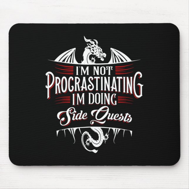 Not Procrastinating Side Quests Funny Rpg Gamer Dr Mouse Mat (Front)