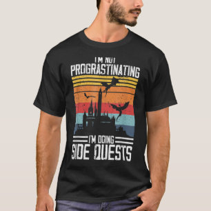 Not Procrastinating Side Quests RPG Gamer Dragons T-Shirt