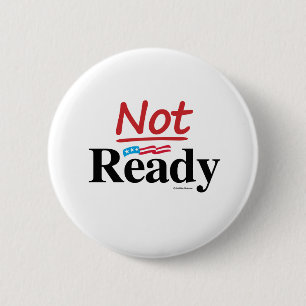 Not Ready 6 Cm Round Badge