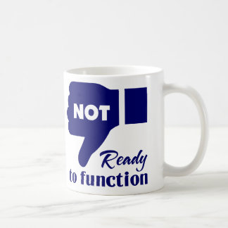 Not Ready Morning Mug