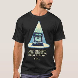 Not Ready-To-Use  3D Printing Pixel Art Humor Make T-Shirt
